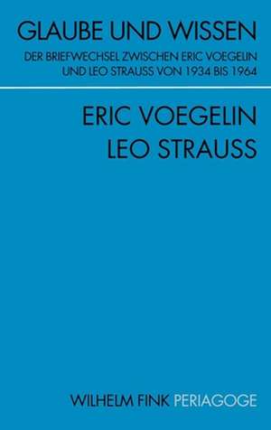 Glaube und Wissen de Eric Voegelin