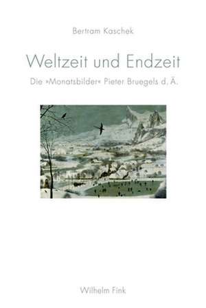 Weltzeit und Endzeit de Bertram Kaschek