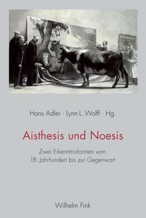 Aisthesis und Noesis de Hans Adler