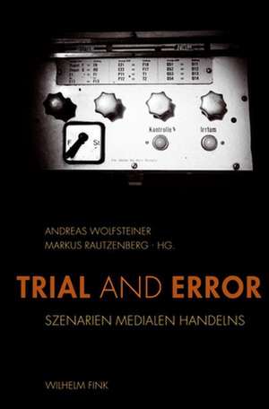 Trial and Error de Andreas Wolfsteiner