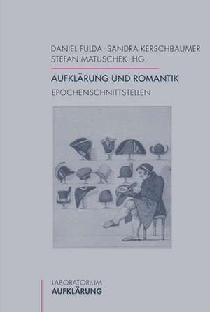 Aufklärung und Romantik de Daniel Fulda