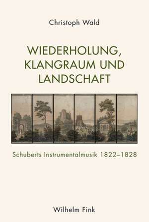 Wiederholung, Klangraum und Landschaft de Christoph Wald