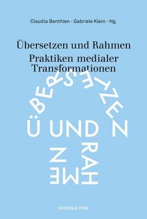 Übersetzen und Rahmen de Claudia Benthien