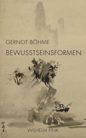 Bewusstseinsformen de Gernot Böhme