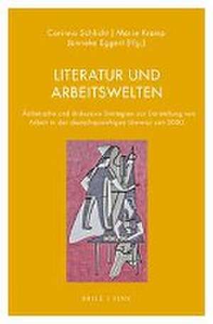 Literatur und Arbeitswelten de Corinna Schlicht