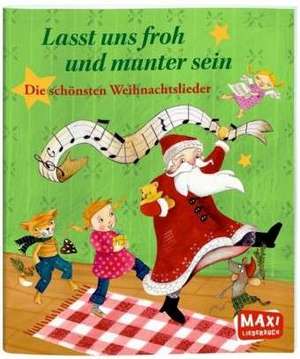 Lasst uns froh und munter sein - schönsten Weihnachtslieder