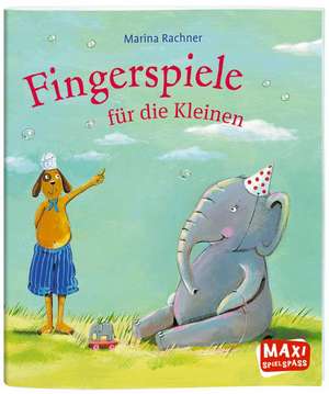 MAXI Fingerspiele für die Kleinen de Marina Rachner