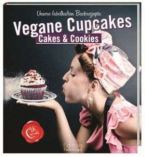 Ms Cupcake, Vegane Cupcakes, Cakes & Cookies de Mellissa Morgan