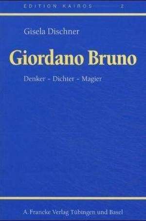 Giordano Bruno de Gisela Dischner