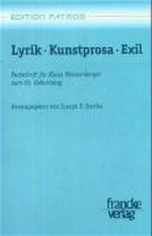 Lyrik. Kunstprosa. Exil de Joseph P. Strelka