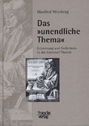 Das "unendliche Thema" de Manfred Weinberg