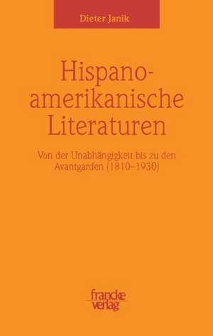 Hispanoamerikanische Literaturen de Dieter Janik