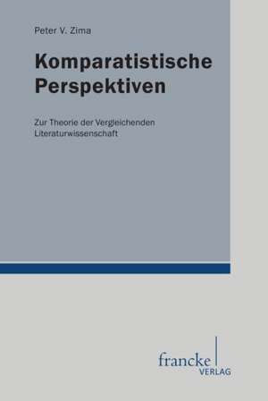 Komparatistische Perspektiven de Peter V. Zima