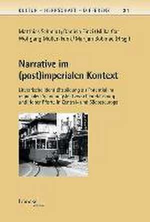 Narrative im (post)imperialen Kontext de Matthias Schmidt