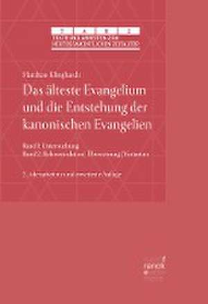 Das älteste Evangelium und die Entstehung der kanonischen Evangelien