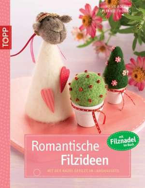 Romantische Filzideen de Heike Roland