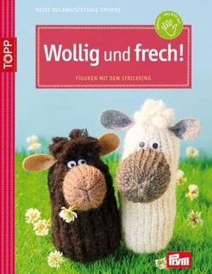 Wollig und frech! de Stefanie Thomas