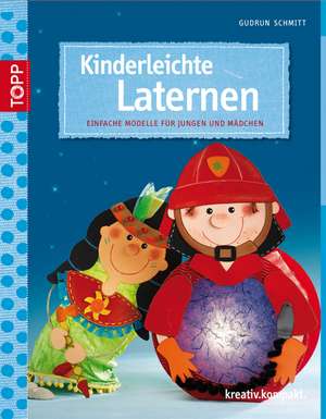 Kinderleichte Laternen de Gudrun Schmitt