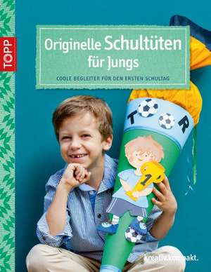 Originelle Schultüten für Jungs de Angelika Kipp