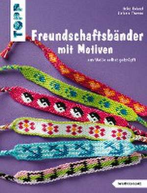 Freundschaftsbänder mit Motiven (kreativ.kompakt.) de Heike Roland