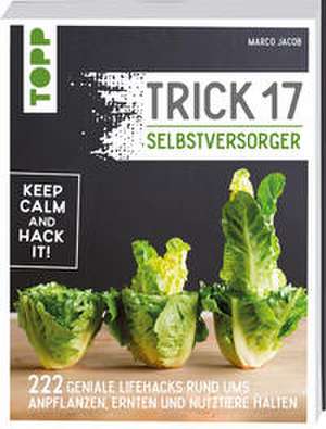 Trick 17 - Selbstversorger de Marco Jacob