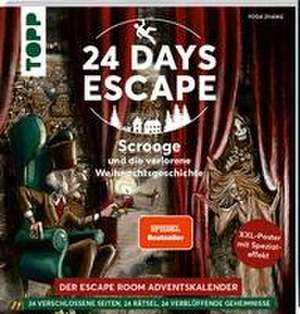 24 DAYS ESCAPE - Der Escape Room Adventskalender: Scrooge und die verlorene Weihnachtsgeschichte. SPIEGEL Bestseller Autor de Yoda Zhang