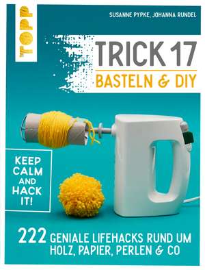 Trick 17 Basteln & DIY de Susanne Pypke