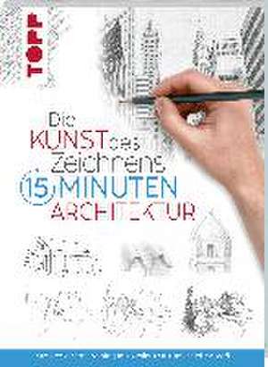 Die Kunst des Zeichnens 15 Minuten - Architektur de Frechverlag