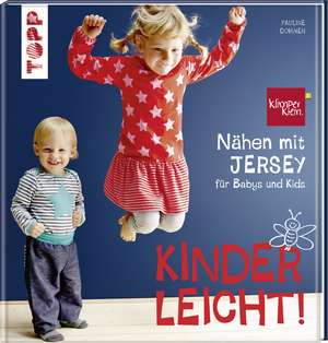 Nähen mit JERSEY - kinderleicht! de Pauline Dohmen