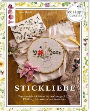 Cottage Dreams - Stickliebe de Anne Mende