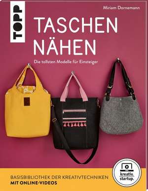 Taschen nähen (kreativ.startup.) de Miriam Dornemann