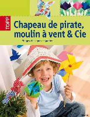 Chapeau de pirate, moulin à vent & Cie