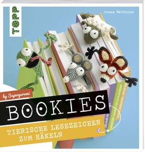 Bookies. Tierische Lesezeichen zum Häkeln by Supergurumi de Jonas Matthies