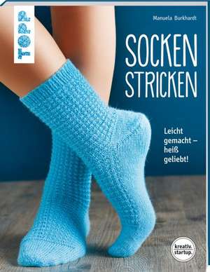 Socken stricken (kreativ.startup.) de Manuela Burkhardt