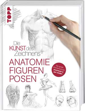 frechverlag: Kunst des Zeichnens - Anatomie, Figuren, Posen