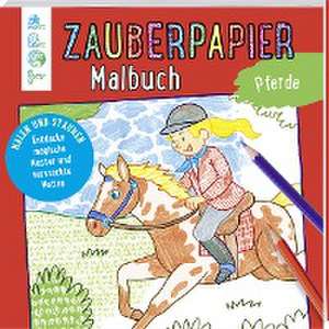 Zauberpapier Malbuch Pferde de Norbert Pautner