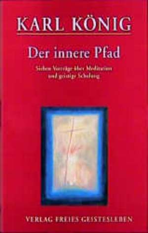 Der innere Pfad de Karl König