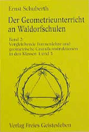 Der Geometrieunterricht an Waldorfschulen de Ernst Schuberth