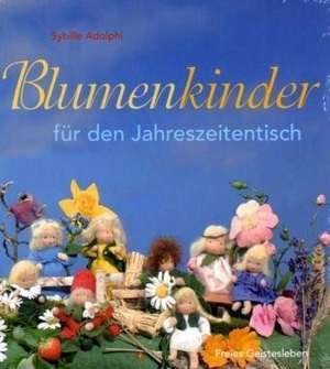 Blumenkinder für den Jahreszeitentisch de Sybille Adolphi