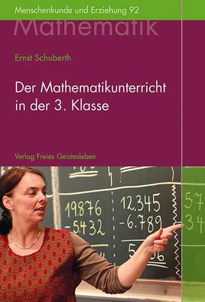 Der Mathematikunterricht in der 3. Klasse de Ernst Schuberth