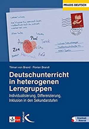 Deutschunterricht in heterogenen Lerngruppen de Tilman von Brand