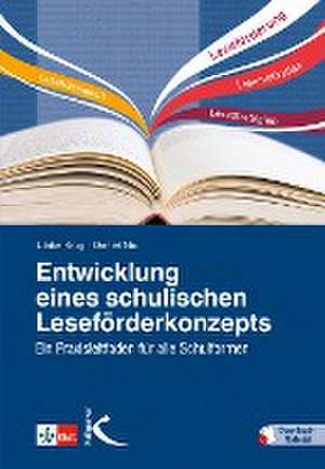 Entwicklung eines schulischen Leseförderkonzepts de Ulrike Krug