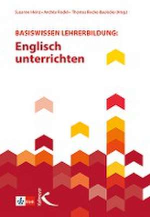 Basiswissen Lehrerbildung: Englisch unterrichten de Susanne Heinz