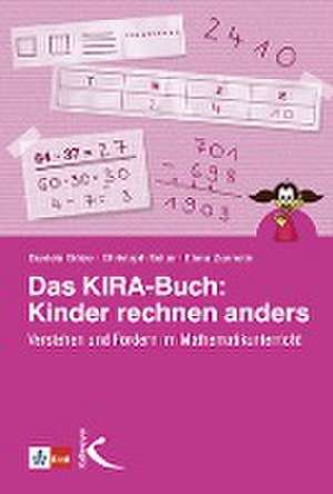 Das KIRA-Buch: Kinder rechnen anders de Daniela Götze