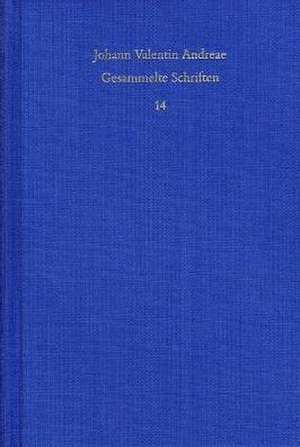 Reipublicae Christianopolitanae Descriptio (1619) - Christenburg Das Ist: Ein Schon Geistlich Gedicht (1626) de Johann Valentin Andreae