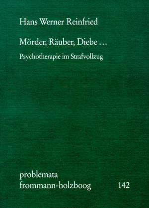 Mörder, Räuber, Diebe... de Hans-Werner Reinfried