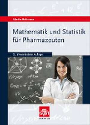 Mathematik und Statistik für Pharmazeuten de Martin Bultmann