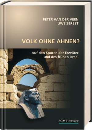 Volk ohne Ahnen? de Uwe Zerbst