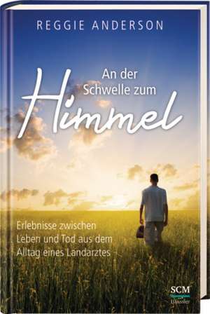 An der Schwelle zum Himmel de Reggie Anderson