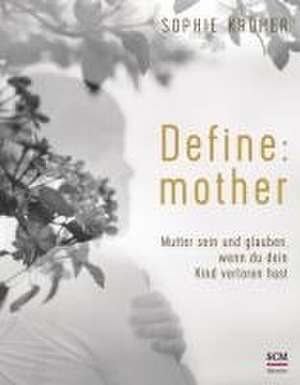 Define: mother de Sophie Kröher